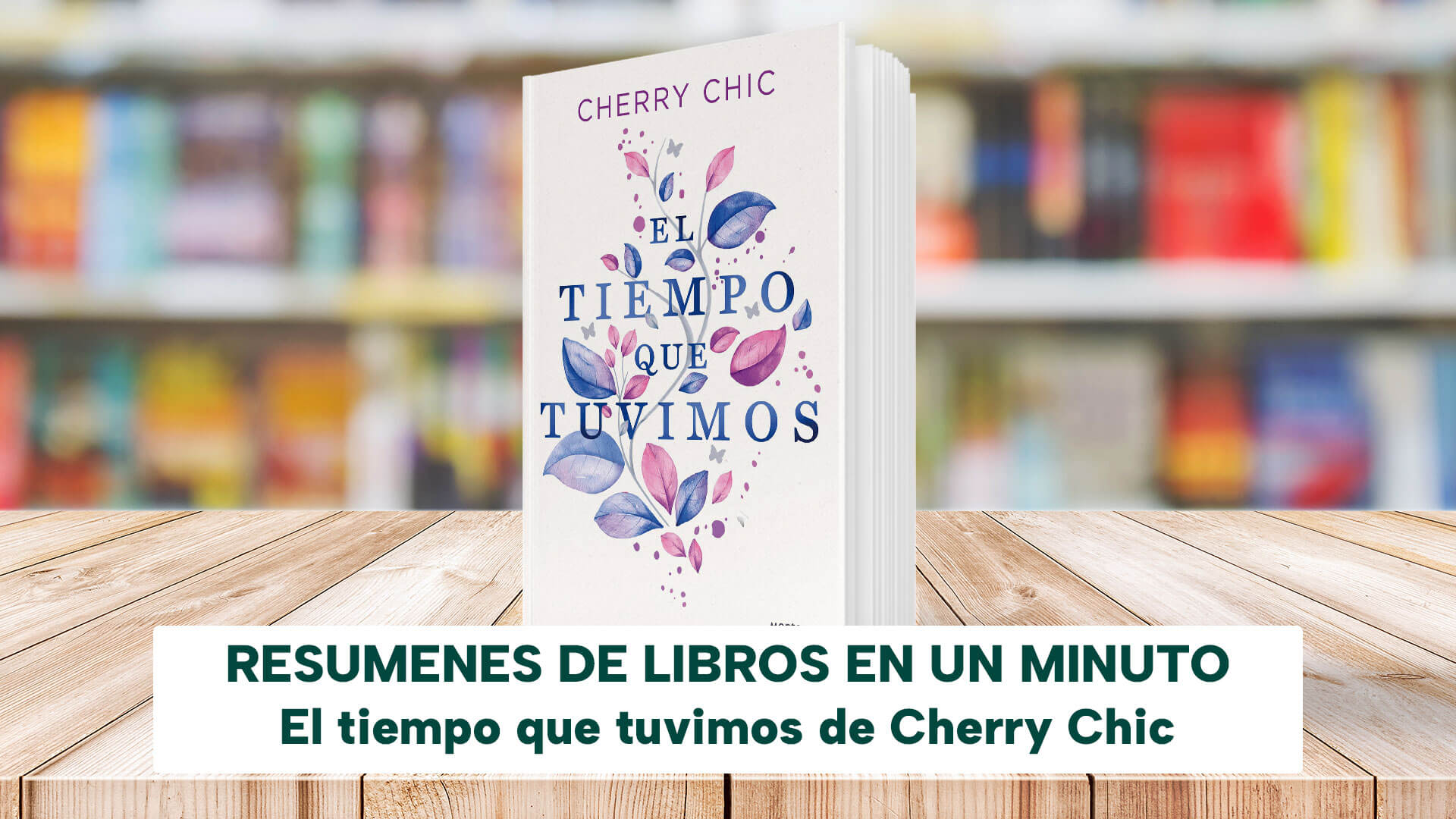 El tiempo que tuvimos / The Time We Had by CHERRY CHIC, Paperback